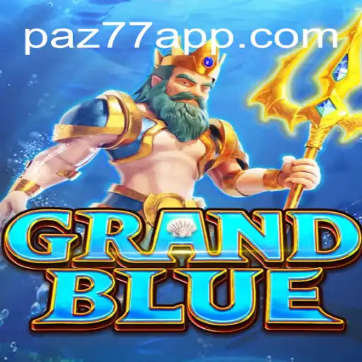 Exploring the Exciting World of GRANDBLUE: A Leader in the Brazilian Online Casino Scene PAZ77 2026