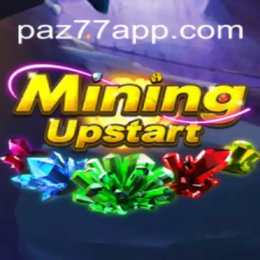 Explore the Exciting World of MiningUpstart at PAZ77: The Premier Online Casino