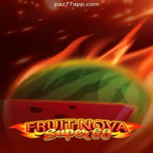 Exploring FruitNovaSuper60: A Deep Dive into the Game and Its Place in Brazil's Online Casino Scene